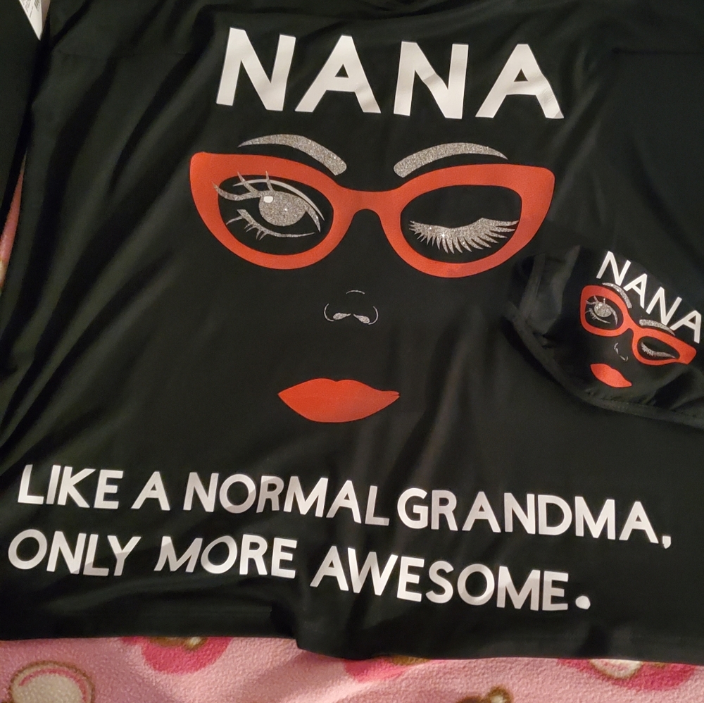 Shirt and mask, Nana are awesome